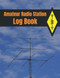 Amateur Radio Station Log Book: with Ham Radio Quick Reference Guide