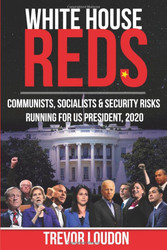 WHITE HOUSE REDS: Communists Socialists & Security Risks Running
