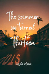 summer we turned thirteen