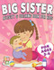 Big Sister Activity and Coloring Book for Kids Ages 2-6