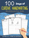100 Days of Cursive Handwriting Workbook For Kids