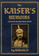 Kaiser's Memoirs: Illustrated Enlarged Special Edition