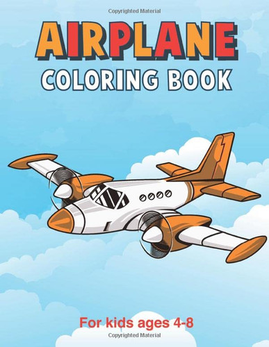 Airplane Coloring Book for kids ages 4-8