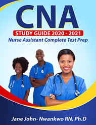 CNA Study Guide 2020 - 2021