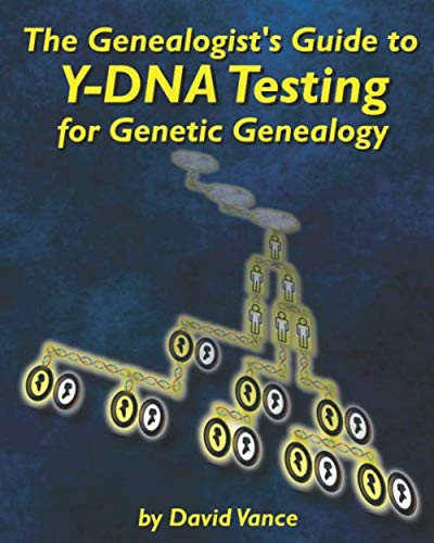 Genealogist's Guide to Y-DNA Testing for Genetic Genealogy