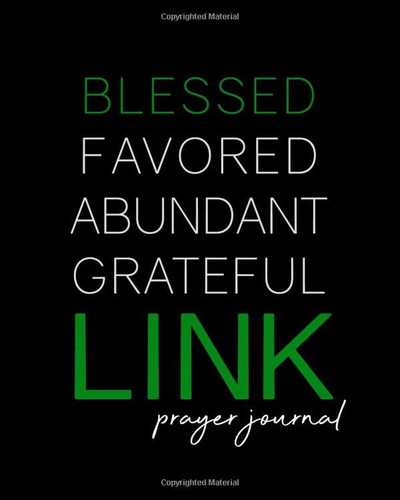 Blessed. Favored. Abundant. Grateful. Link Prayer Journal