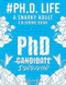 Phd Life: A Snarky Humorous & Relatable Adult Coloring Book For Phd