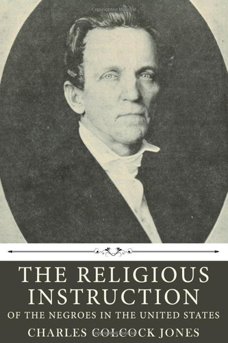 Religious Instruction of the Negroes in the United States by