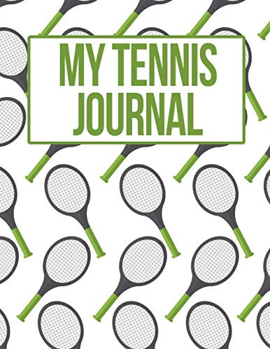 My Tennis Journal: Green Racket Tennis Practice Match Journal
