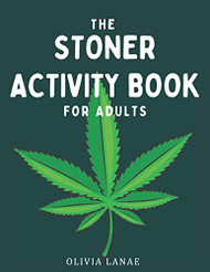 Stoner Activity Book For Adults
