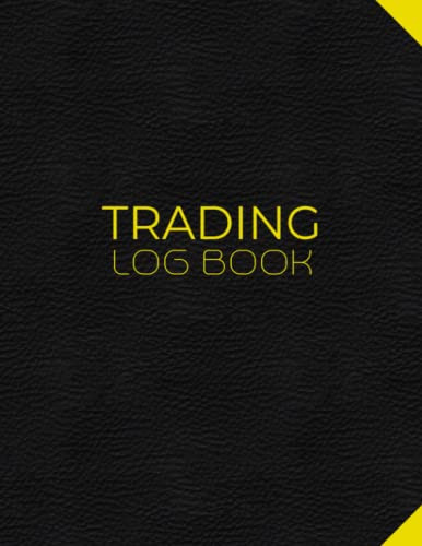Trading Log Book: Day Trading Journal Log & Trade Strategy Planner
