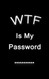 WTF Is My Password: Pocket Purse Small Size Password Book Log Book