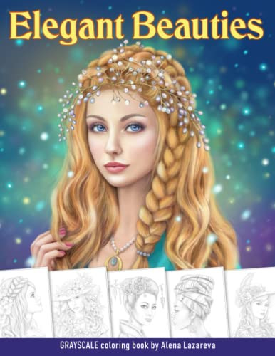 Elegant Beauties Grayscale coloring book