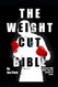 Weight Cut Bible: Learn how a MMA fighter loses 30 pounds in 8