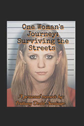 One Woman's Journey: Surviving the Streets