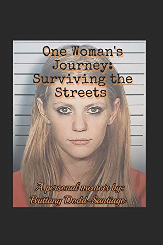 One Woman's Journey: Surviving the Streets