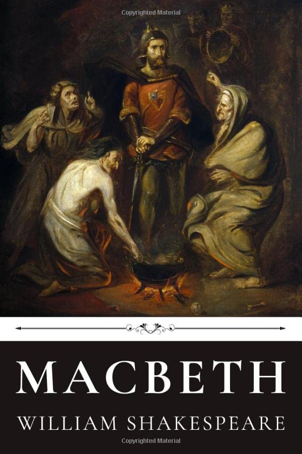 Macbeth by William Shakespeare by William Shakespeare