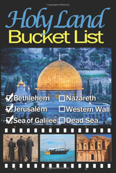 My Holy Land Bucket List