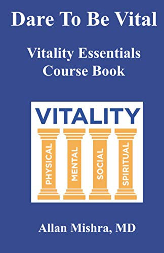 Dare To Be Vital: Vitality Essentials Course Book