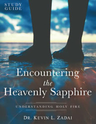 STUDY GUIDE: ENCOUNTERING THE HEAVENLY SAPPHIRE: Understanding Holy