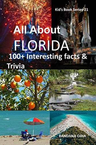 ALL ABOUT FLORIDA: 100+ Interesting Facts & Trivia