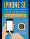 iPhone SE for Seniors