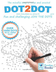 DOT-TO-DOT For Children & Adults Fun and Challenging Join the Dots