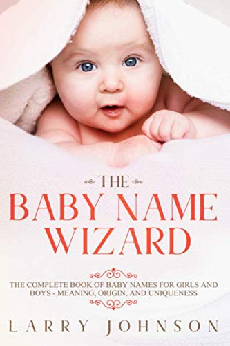 Baby Name Wizard: The Complete Book of Baby Names for Girls