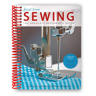 First Time Sewing: The Absolute Beginners Guide