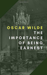 Importance of Being Earnest