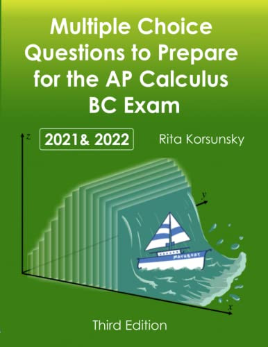 Multiple Choice Questions To Prepare for the AP Calculus BC Exam