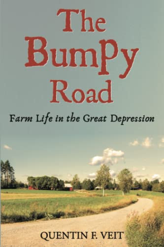 Bumpy Road: Farm Life in the Great Depression