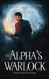 Alpha's Warlock (Mismatched Mates)