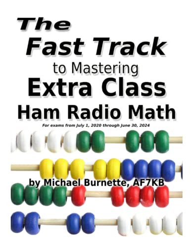 Fast Track to Mastering Extra Class Ham Radio Math
