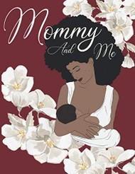 Mommy And Me: African American First Year Keepsake Scrapbook Floral