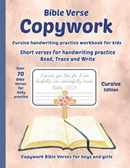 Bible Verse Copywork - Cursive handwriting practice workbook for kids
