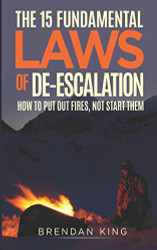 15 Fundamental Laws of De-escalation