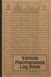 Vehicle Maintenance Log Book: Car Repair Journal