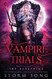 Vampire Trials: The Darkening: A Reverse Harem Fantasy Novel