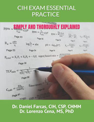 CIH EXAM ESSENTIAL PRACTICE SIMPLY AND THOROUGHLY EXPLAINED