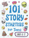 101 Story Starters for Teens