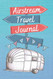 Airstream Travel Journal