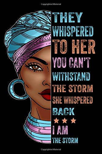 They Whispered To Her You Cannot Withstand The Storm