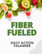 Daily Action Planner for Fiber Fueled