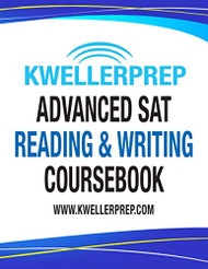 Advanced SAT Reading & Writing Coursebook (Kweller Prep)