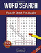 Word Search Puzzle Book For Adults Volume 1