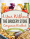 Year Without the Grocery Store Companion Workbook