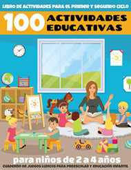 100 actividades educativas para ninos de 2 a 4 anos - libro de