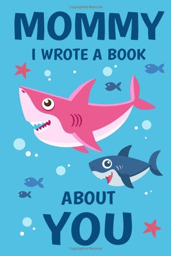 Mom I Wrote A Book About You
