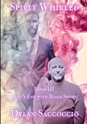 Spirit Whirled: July's End with Black Swans